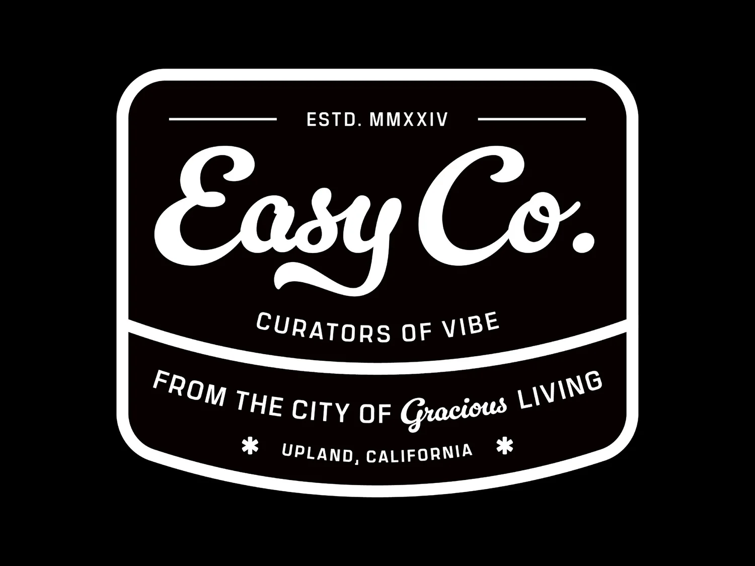 Easy Co. logo badge: Curators of Vibe, from the City of Gracious Living, Upland, California